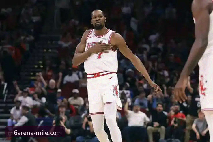 MILE体育平台怎么样 火箭大胜尼克斯三连胜深度评测:杜兰特27+6+8引爆米乐M6体育平台观赛体验